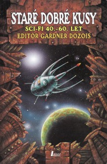 Staré dobré kusy - Gardner R. Dozois