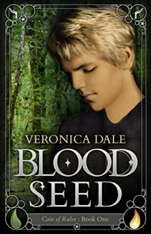 Blood Seed: Coin of Rulve Book One - Veronica Dale