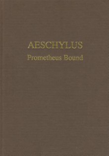 Aeschylus: Prometheus Bound - Anthony J. Podlecki