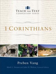 1 Corinthians - Preben Vang, Mark Strauss, John Walton