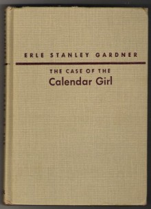 The Case Of The Calendar Girl - Erle Stanley Gardner