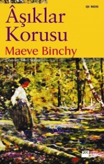 Âşıklar Korusu - Maeve Binchy