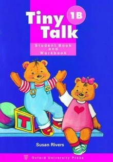 Tiny Talk 1b Student Book & Workbook - Rivers