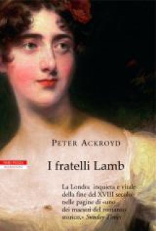 I fratelli Lamb - Peter Ackroyd, Massimo Ortelio