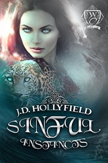 Sinful Instincts (Woodland Creek) - J.D. Hollyfield, Woodland Creek