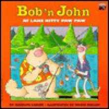 Bob 'n John at Lake Kitty Paw Paw - Marilyn Sadler, Roger Bollen