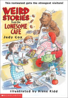 Weird Stories from the Lonesome Cafe - Judy Cox