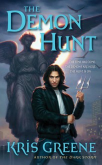 The Demon Hunt - Kris Greene