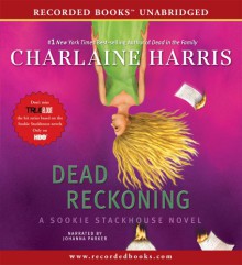 Dead Reckoning (Sookie Stackhouse, #11) - Johanna Parker, Charlaine Harris