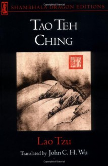 Lao Tzu: Tao Te Ching (Shambhala Dragon Editions) - Laozi, John C. Wu