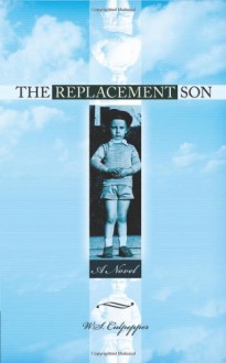 The Replacement Son - W.S. Culpepper