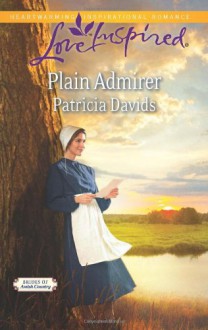 Plain Admirer - Patricia Davids