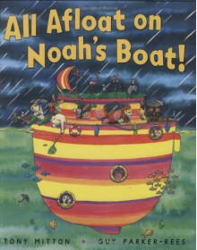 All Afloat on Noah's Boat - Tony Mitton