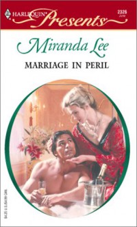 Marriage in Peril - Miranda Lee