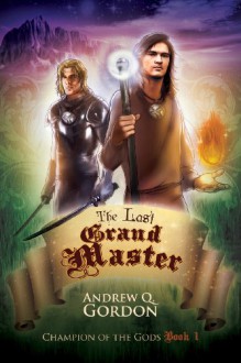 The Last Grand Master - Andrew Q. Gordon