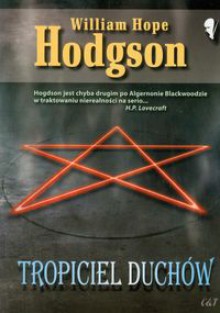 Tropiciel duchów - William Hope Hodgson