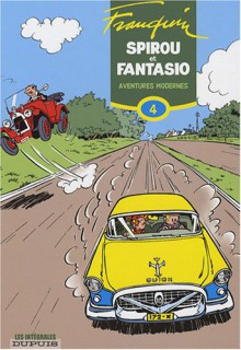 Spirou et Fantasio, Intégrale 4. Aventures modernes - 1954-1956 - André Franquin