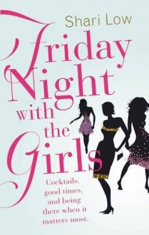 Friday Night with the Girls - Shari Low