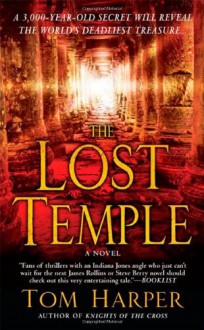 The Lost Temple - Tom Harper