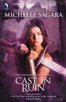 Cast in Ruin - Michelle Sagara, Michelle Sagara West