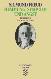 Hemmung, Symptom Und Angst. ( Psychologie) - Sigmund Freud