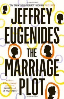 The Marriage Plot - Jeffrey Eugenides