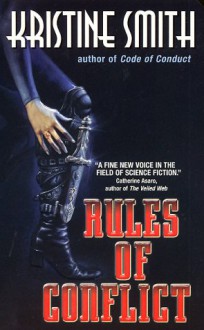 Rules of Conflict - Kristine Smith