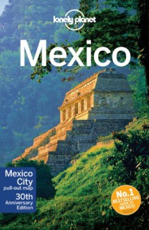 Mexico (LP travel guide) - John Noble, Lonely Planet