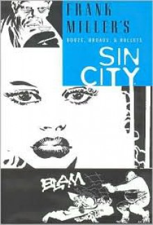 Sin City, Volume 6: Booze, Broads, and Bullets - 