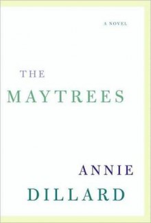 The Maytrees - Annie Dillard