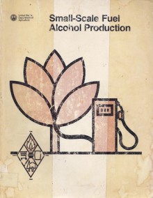 Small-Scale Fuel Alcohol Production - U.S. Department of Agriculture