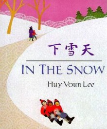 In the Snow - Huy Voun Lee