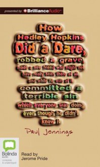 How Hedley Hopkins Did a Dare... - Paul Jennings