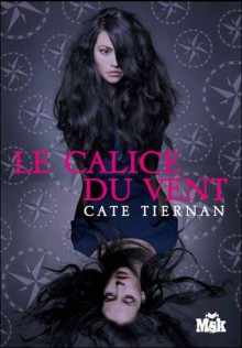 Le calice du vent - Cate Tiernan