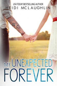 My Unexpected Forever - Heidi McLaughlin