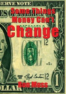 Some Things Money Can't Change - Ron Moss