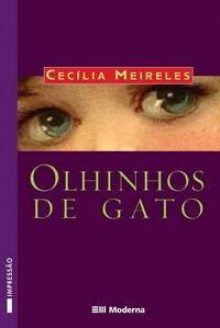 Olhinhos de Gato - Cecília Meireles