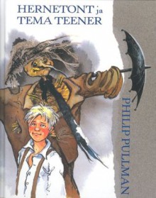 Hernetont ja tema teener - Philip Pullman, Kristina Reineller, Kristina Uluots