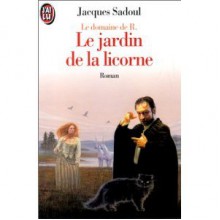 Le Jardin De La Licorne - Jacques Sadoul