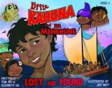 Little Kahuna and Da Menehune - Lost and Found (Book 2) - Tom Aki, Elizabeth Lee, Jeff West