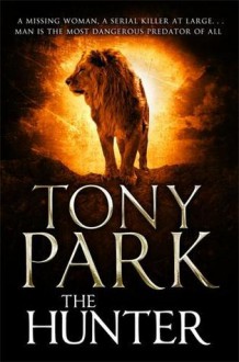 The Hunter - Tony Park