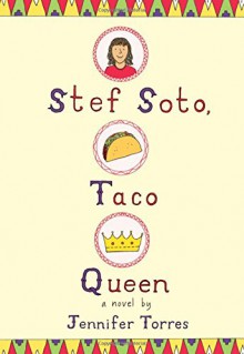 Stef Soto, Taco Queen - Jennifer Torres