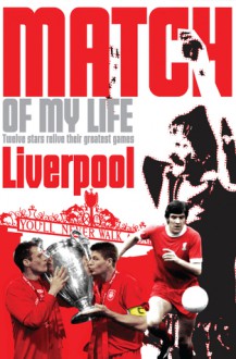 Liverpool Match of My Life: Kop Legends Relive Their Favourite Games - Leo Moynihan