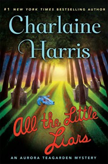 All the Little Liars - Charlaine Harris