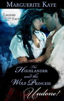 The Highlander and the Wolf Princess - Marguerite Kaye