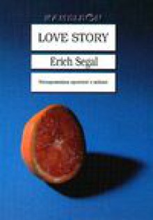 Love story czyli O miłości - Erich Segal