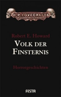 Volk Der Finsternis Horrorgeschichten - Robert E. Howard