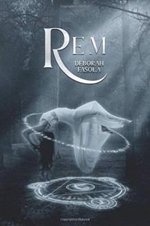 Rem - Deborah Fasola