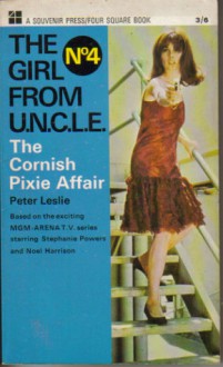 The Cornish Pixie Affair: Girl From U.N.C.L.E. - Peter Leslie