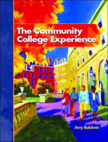 The Community College Experience - Amy Baldwin